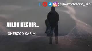 Sherzod Karim - Alloh kechir
