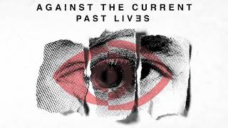 Video thumbnail of "Against The Current: NIJI 虹 (OFFICIAL AUDIO) [Past Lives - Japan Bonus Track]"