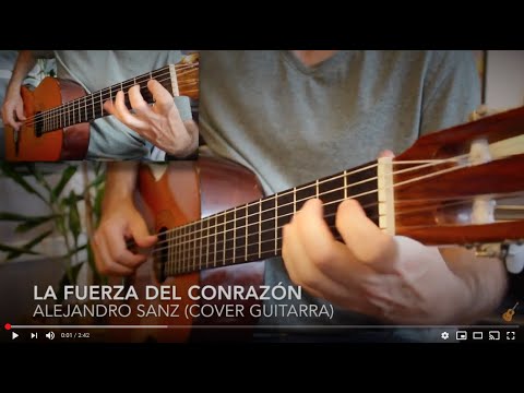 La Fuerza Del Corazón Alejandro Sanz - Guitarra [Mauro Martinez] - YouTube