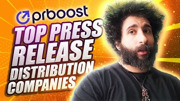 Where to Publish Press Release – Top Press Release Distribution Companies 🔝