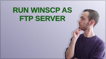 WinSCP uitvoeren als FTP-server