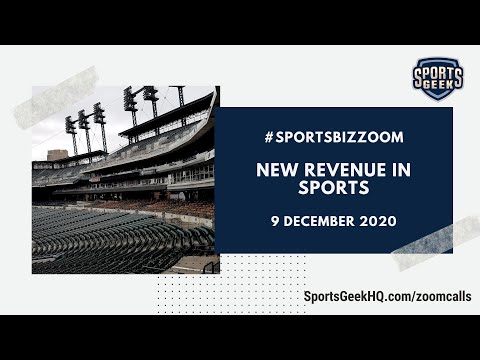 #SportsBizZoom - New Revenue in Sports - 9 December 2020