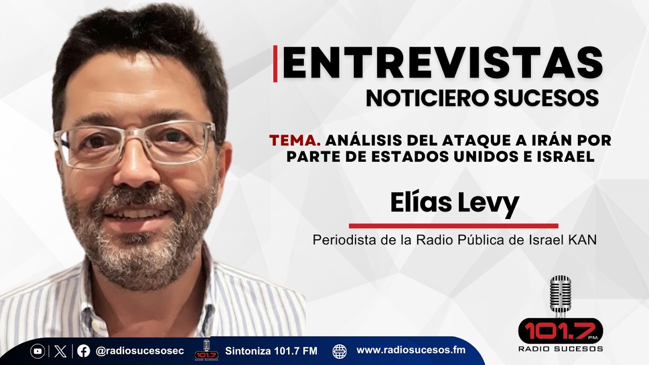 Entrevista Elías Levy, Periodista de la Radio Pública de Israel KAN