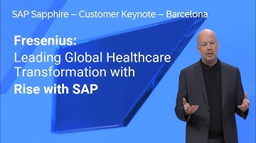 Fresenius: Leading Global Healthcare Transformation with RISE with SAP | SAP Sapphire 2024