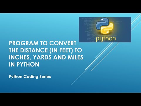 Program to convert the distance in feet to inches, yards and miles in Python