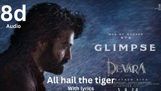 All hail the tiger song in 8d audio with lyrics from devara movie||anirudh||ntr||devara||8d||kortala