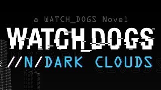 Watch_Dogs - Dark Clouds Interactive Book [SCAN]