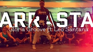 Gloria Groove - Arrasta (feat Léo Santana) Coreografia Original