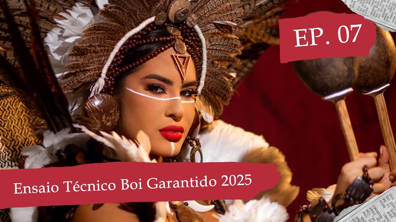 O Diário da Cunhã - Ep. 7 (Ensaio Técnico Boi Garantido 2025)