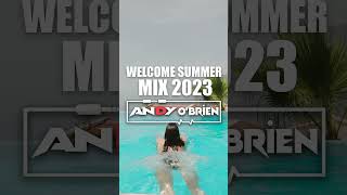Summer Party Music Mix 2023 🎧 Best Remixes &amp; Mashups 2023 - Andy O&#39;Brien