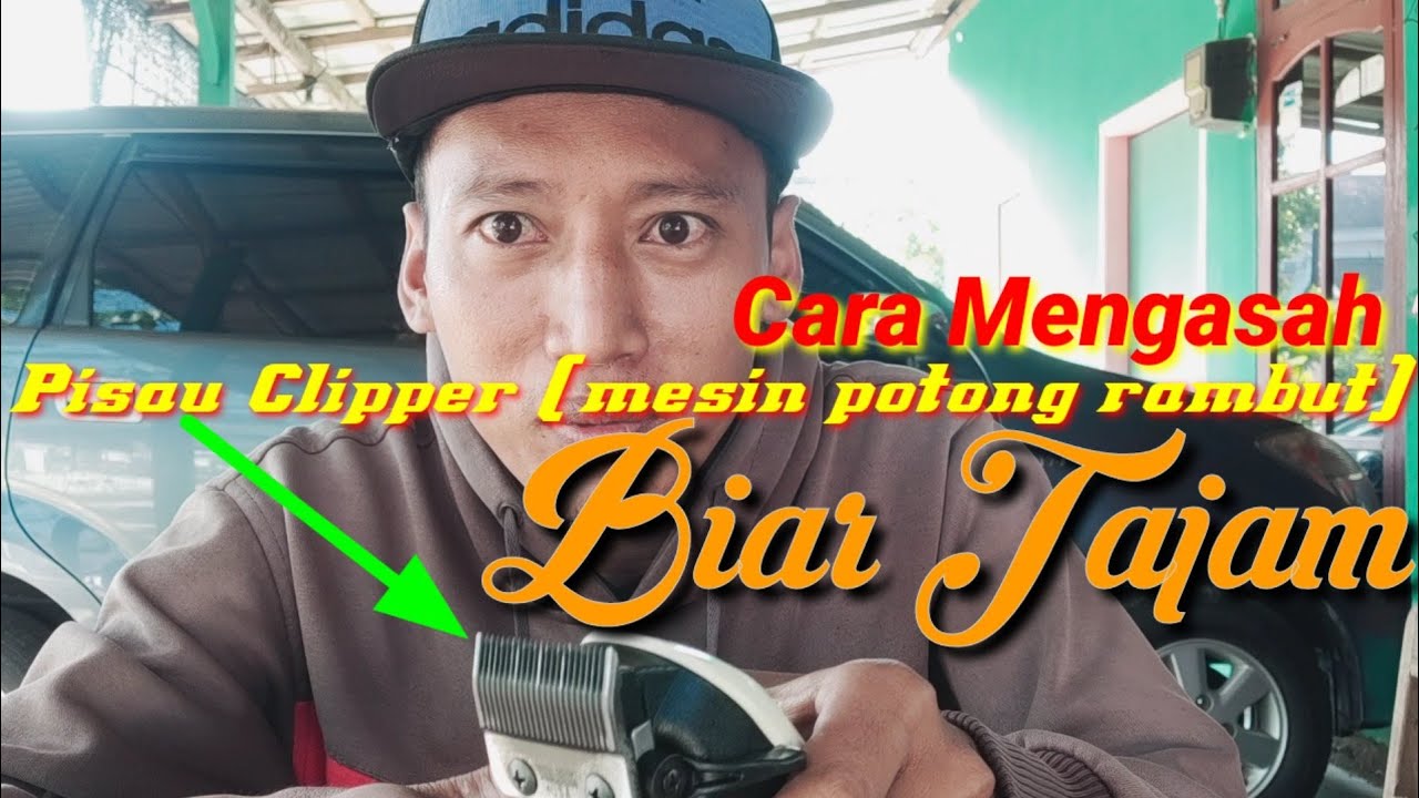  Cara  mengasah pisau clipper mesin  potong  rambut  biar tetap 