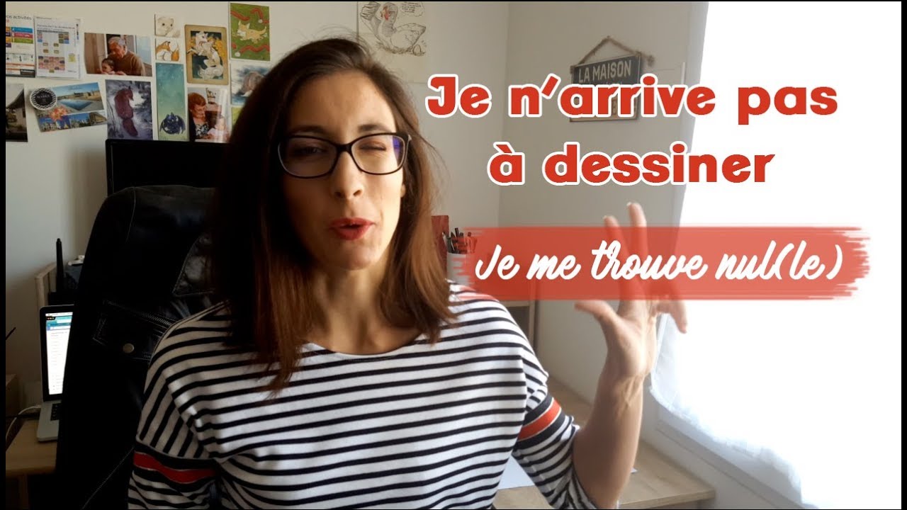 Je n'arrive pas à dessiner ? Comment faire ? YouTube