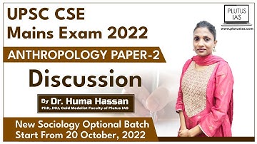 UPSC CSE 2022 Mains Exam Anthropology Optional Paper -2 Discussion By Dr. Huma Hassan | Live🔴