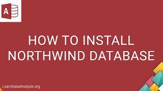 1.1 How to install the Northwind Sample Database for MS Access 2016