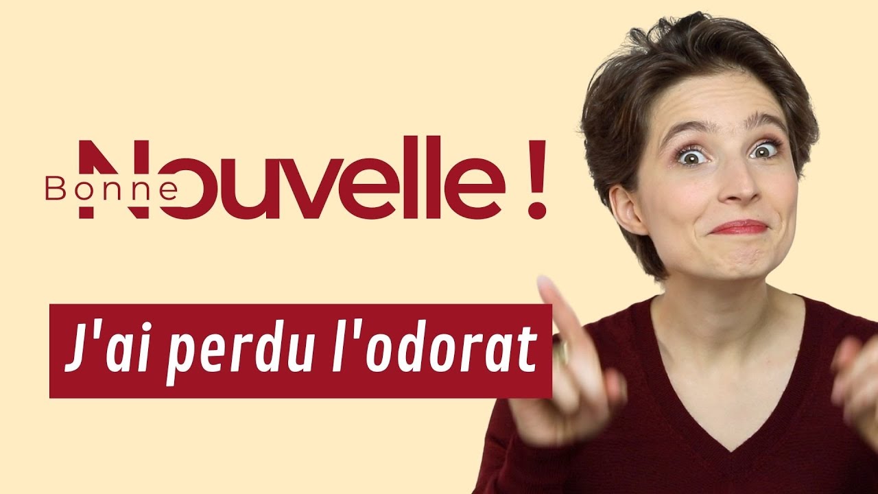 J'ai perdu l'odorat !