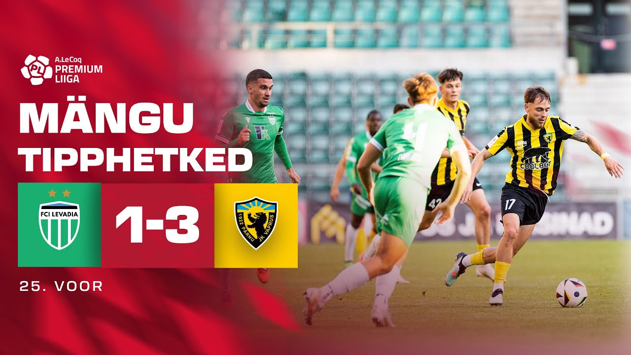 Tallinna FCI Levadia - Pärnu JK Vaprus I 1:3 I A. Le Coq Premium liiga 25. voor I 2025