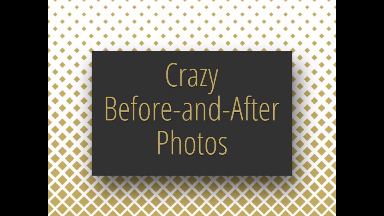 Crazy Before-and-After Photos