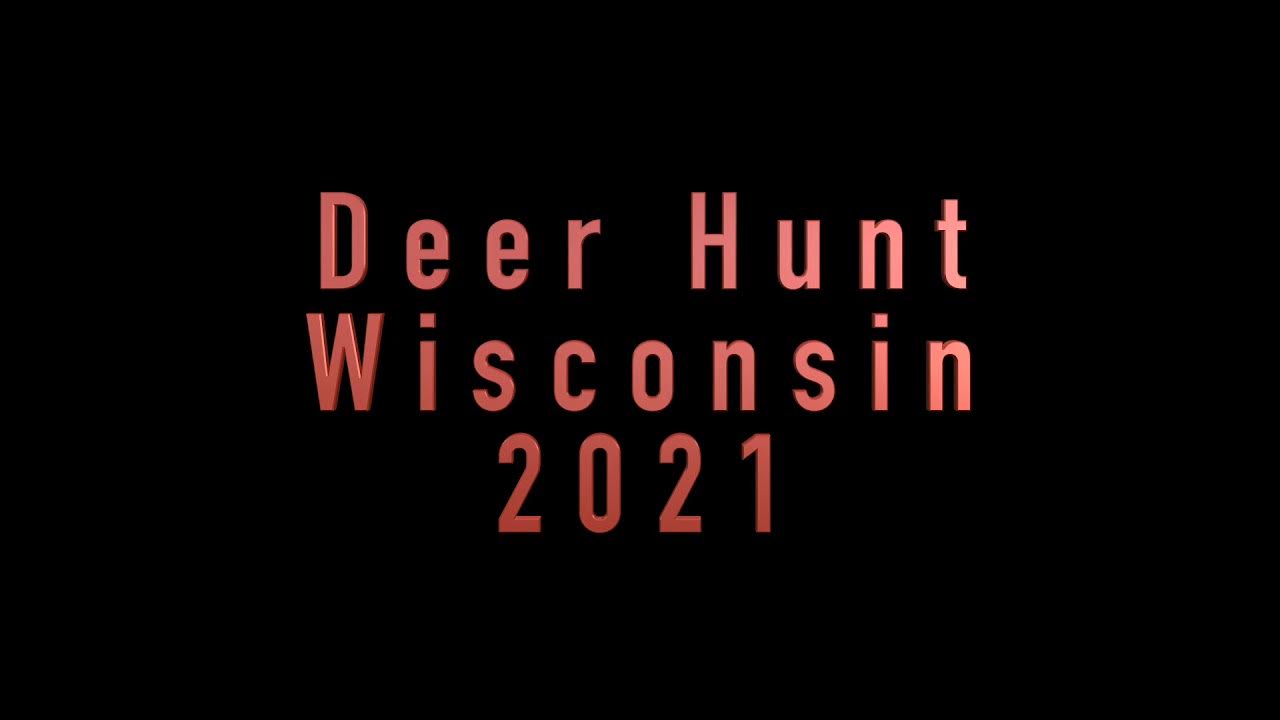 Deer Hunt Wisconsin 2021 Segment 8 YouTube