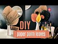 DIY Paper Palm Leaves