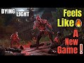 Dying Light 2025 Update: Why This Feels Like a Brand New Game