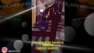 Story wa ,story wa keren, bahagia dengan caraku sendiri