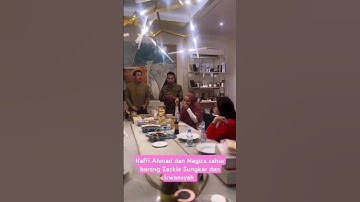 Raffi dan Nagita sahur bareng Zaskia Sungkar dan Irwansyah #artist #artis #entertainment