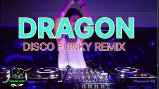 DRAGON  [ DJ MARJON REBAY] DISCO FUNKY REMIX