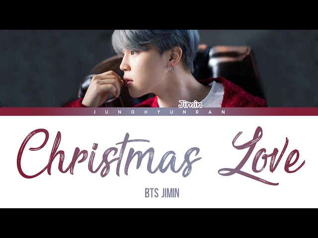 BTS JIMIN - Christmas Love 「Han/Rom/Eng Lyrics」 class=