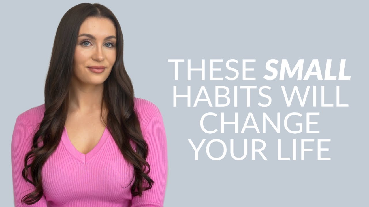 Life Changing (Small) Habits All Men Should Try - YouTube