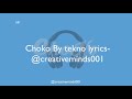 Choko by tekno lyrics