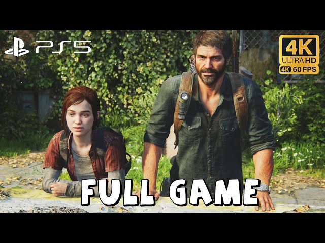 [4K UHD] The Last Of Us: Part 1 (Remake) - FULL GAME - 4K HDR  Full Gameplay - GROUNDED DIFFICULTY class=