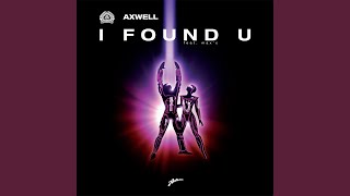 I Found U (feat. Max'C) (Kicks Like A Mule Remix)
