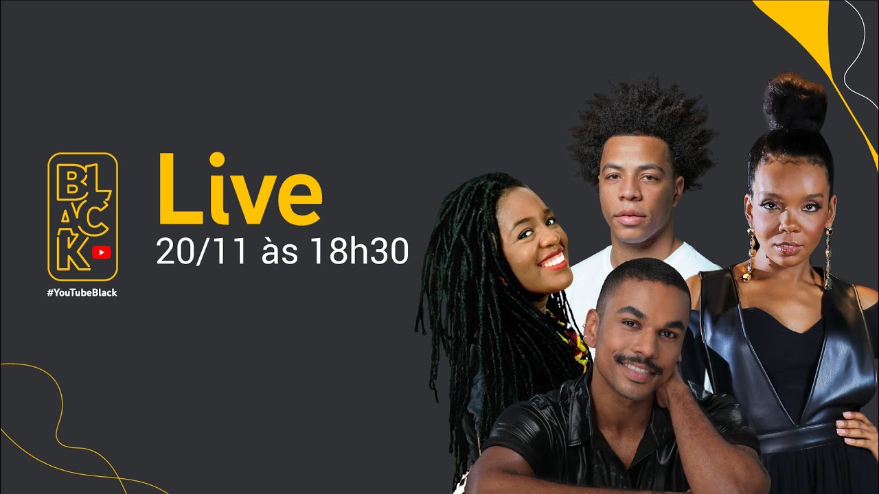 YouTube Black AO VIVO | #YouTubeBlackBrasil
