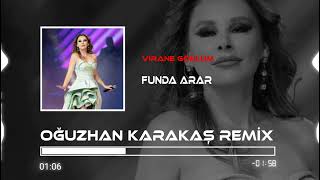 Funda Arar - Virane Gönlüm (Okm Remix)
