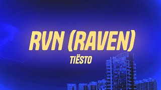 Tiësto - RVN (Raven)