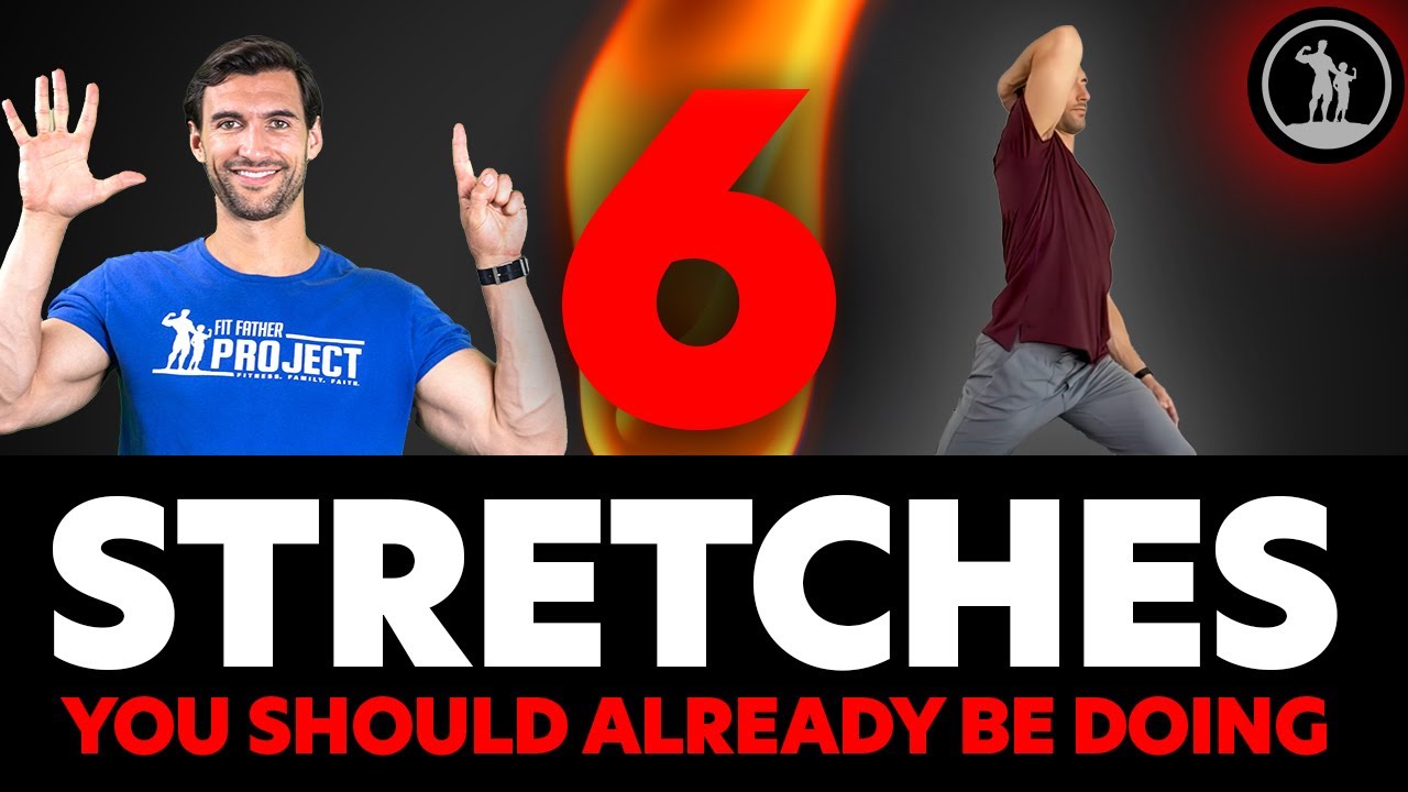 The Six Stretching and Mobility Exercises You Should Do Every Day - YouTube