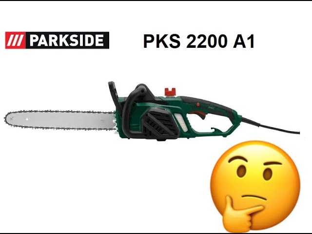 Parkside Electric Chainsaw PKS 2200 A1 - YouTube