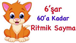 6’şar 6’şar 60’a Kadar Ritmik Sayma