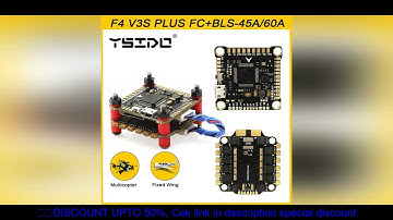 YSIDO NEW F4 V3S PLUS Flight Control FC Support BetaFlight/INAV BLS-45A/60A 4in1 ESC Stack For RC FP