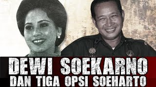 Tiga Opsi Yang Ditawarkan Soeharto Kepada Dewi Soekarno
