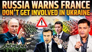 Russian Defence Minister warns French Counterpart amid Ukraine War Reports | Major Gaurav Arya |