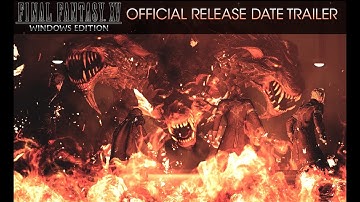 Final Fantasy XV Windows Edition: Official Release Date Trailer