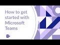 Getting started with microsoft teams