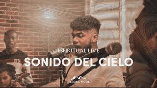 Video thumbnail of "Sonido del cielo | Blessing Music | Espiritual Live"