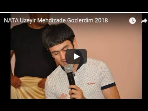 NATA   Uzeyir Mehdizade   Gozlerdim 2018