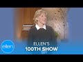 Ellen Celebrates her 100th Show!