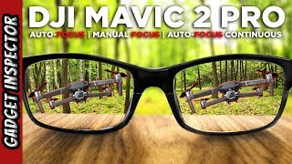 DJI Mavic 2 Pro Autofocus Manual Focus & Auto Focus Continuous Testing