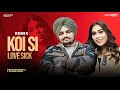 Koi si x love sick  sidhumoosewala x afsana khan x ankush rdb