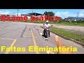Exame prático de moto / Faltas Eliminatórias