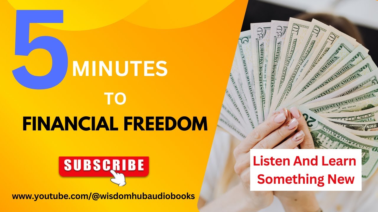 5 Minutes to Financial Freedom: Simple Steps to Secure Your Future ...